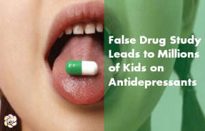 false drug study kids on antidepressants