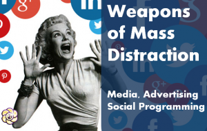 weapons of mass distraction social media