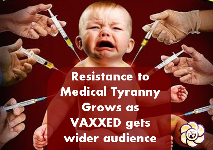 Resistance to vaccine medical tyranny growing in the United States as VAXXED film gains wider audience