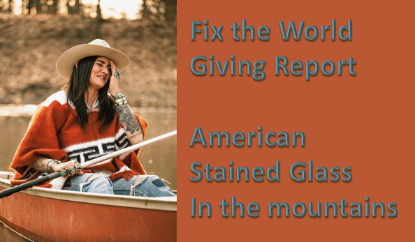 FTW Giving Report American Stained Glass in the Mountains