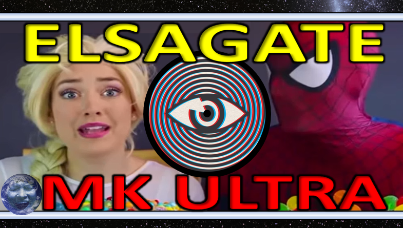 #ElsaGate How Youtube Pedophiles Are Grooming your Kids with MK Ultra Programming