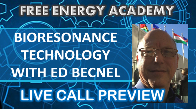preview bioresonance technology with ed becnel free energy academy live call