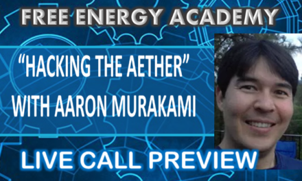 Sunday December 3rd Live Call Free Energy Academy with Aaron Murakami Hacking the Aether