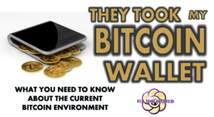they took my bitcoin wallet cryptocurrency