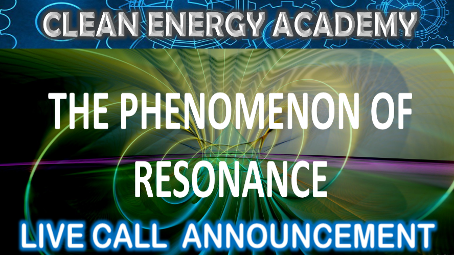 The Phenomenon of Resonance Live Call Sunday May 20th @6PM EST