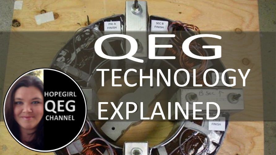 QEG Technology Explained By Hopegirl (New Video 2018)