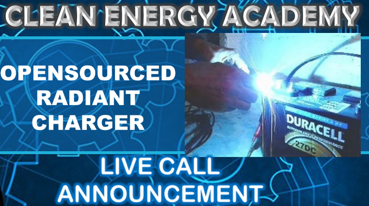 Opensourced Radiant Charger Live Call Clean Energy Academy 6PM EST 11/2/18