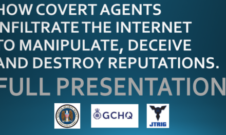 HOW COVERT AGENTS INFILTRATE THE INTERNET TO MANIPULATE, DECEIVE, AND DESTROY REPUTATIONS FULL VIDEO