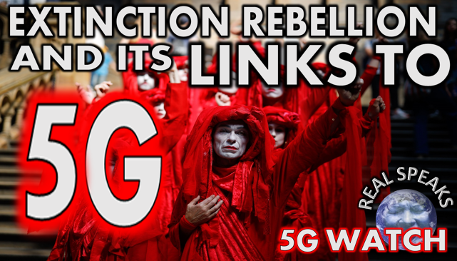 Extinction Rebellion and Its Links to 5G