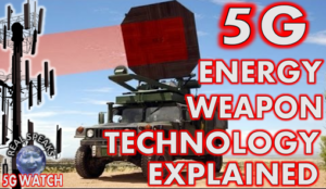 5G ENERGY weapon technology explained