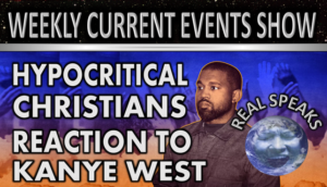 Hypocritical Christians Reactino to Kanye West Real Speaks