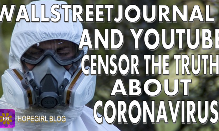 Wallstreet Journal and Youtube Censor The Truth About Coronavirus Covid19