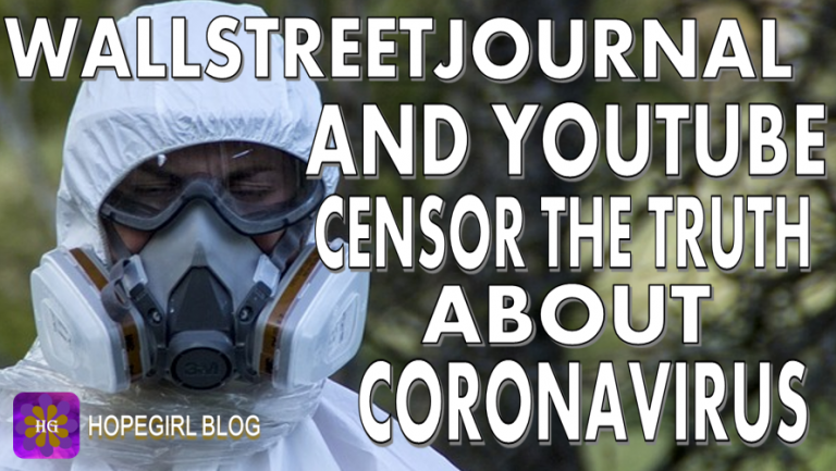 Wallstreet Journal and Youtube Censor the Truth about Coronavirus
