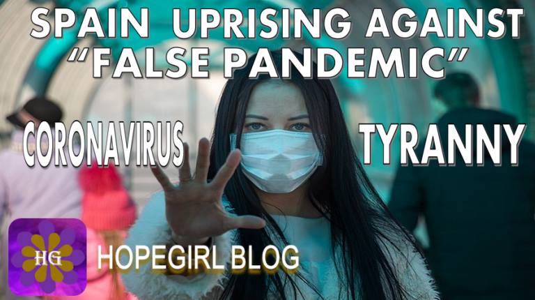 Spain uprising false pandemic coronavirus tyranny