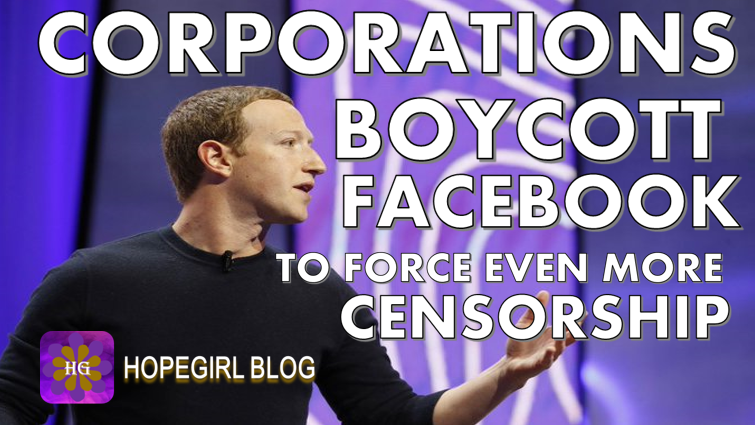 Corporations Boycott Facebook to Force Even More Censorship