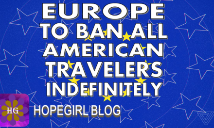 Europe Plans to Ban American Travelers Indefinitely