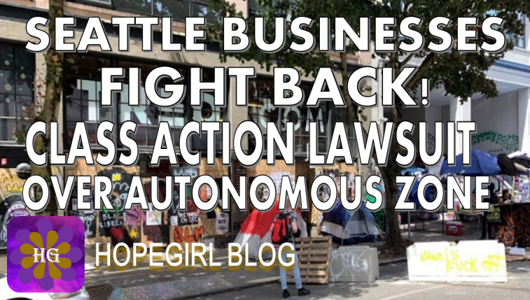 Seattle businesses and residents fight back with major class action lawsuit over autonomous zone