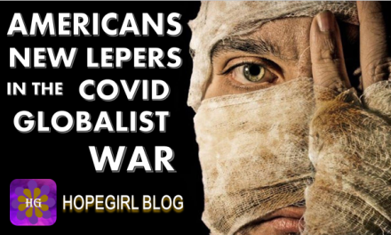 Americans are Being Turned into the New Lepers in the Globalist War