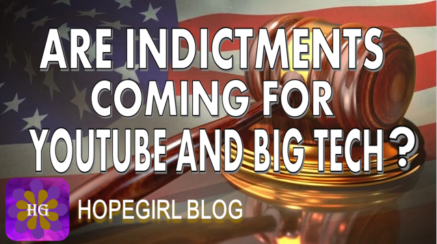 Are Indictments Coming for Youtube and Big Tech?