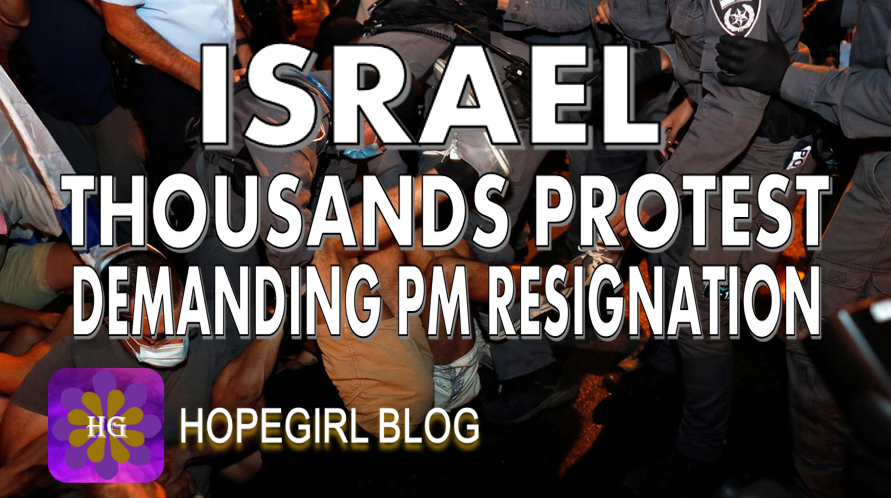 ISRAEL. Thousands Protest Demanding Resignation of Netanyahu Amidst Covid Lockdowns.