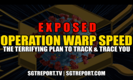 Operation Warp Speed Exposed. A Must See Interview on SGT Report with FTWProject.