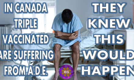 In Canada Triple Vaccinated are suffering from Antibody Dependent Enhancement And Pfizer and FDA Knew it Would Happen