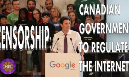 Censorship: Government of Canada forms “Expert” Advisory Group to recommend how best to Regulate the Internet