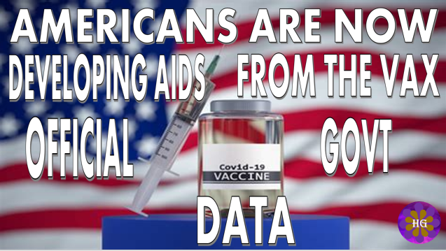 Vaccinated Americans are now Developing Aids says Official Government Data