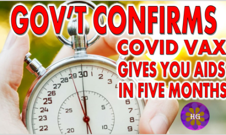 Governments confirm it takes 5 months for the Covid Vaccines to give you Aids