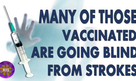 Many of the Vaccinated are going blind from strokes