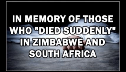 In Memory of Those Who “Died Suddenly” in Zimbabwe and South Africa