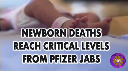 Newborn Baby Deaths hit critical levels from Pfizer Jab