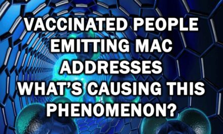 Vaccinated People Emitting MAC Addresses; What’s Causing This Phenomenon?