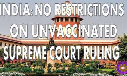 INDIA: No restrictions on unvaccinated individuals; no one can be forced to take jab: Supreme Court