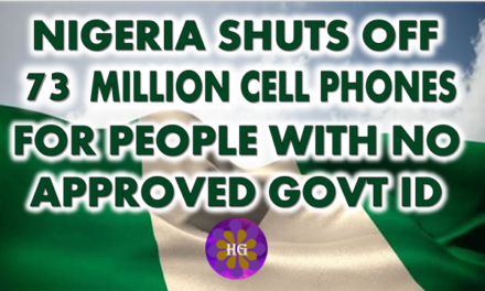 Nigeria Shuts off 3 Million Cell phones For People Without Government Approved ID