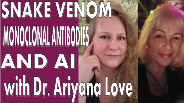 Snake venom, monoclonal antibodies and AI with Dr. Ariyana Love (podcast)