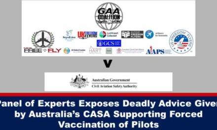 Panel of Experts Exposes Deadly Advice Given by Australia’s CASA Supporting Forced Vaccination of Pilots