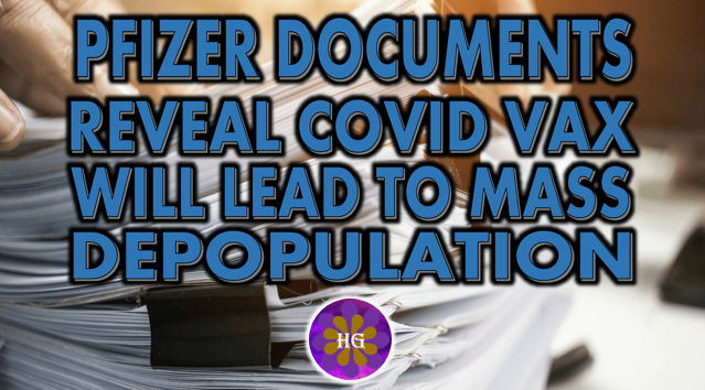 Confidential Pfizer Documents reveal Covid-19 Vaccination is going to lead to Depopulation