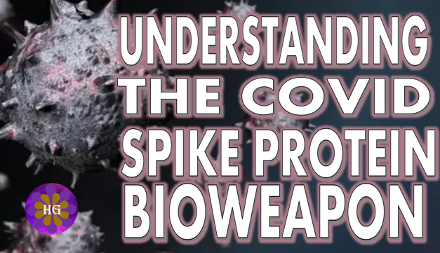 Understanding the COVID Spike Protein Bioweapon Latest Statistics