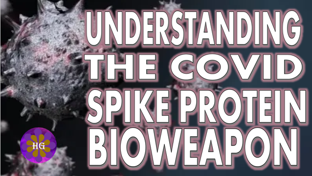 Understanding the COVID Spike Protein Bioweapon Latest Statistics