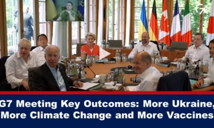 G7 Meeting Key Outcomes: More Ukraine, More Climate Change and More Vaccines