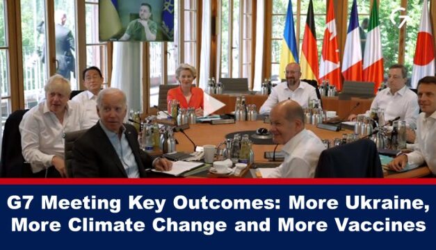 G7 Meeting Key Outcomes: More Ukraine, More Climate Change and More Vaccines