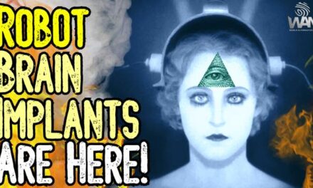 ROBOT BRAIN IMPLANTS ARE HERE! – What Comes NEXT Is Terrifying! – WAR ON HUMANITY FOR GREAT RESET