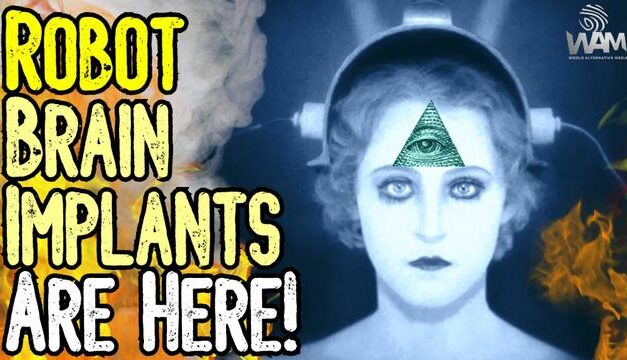 ROBOT BRAIN IMPLANTS ARE HERE! – What Comes NEXT Is Terrifying! – WAR ON HUMANITY FOR GREAT RESET