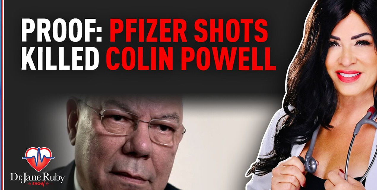 Proof: Pfizer Shots Killed Colin Powell