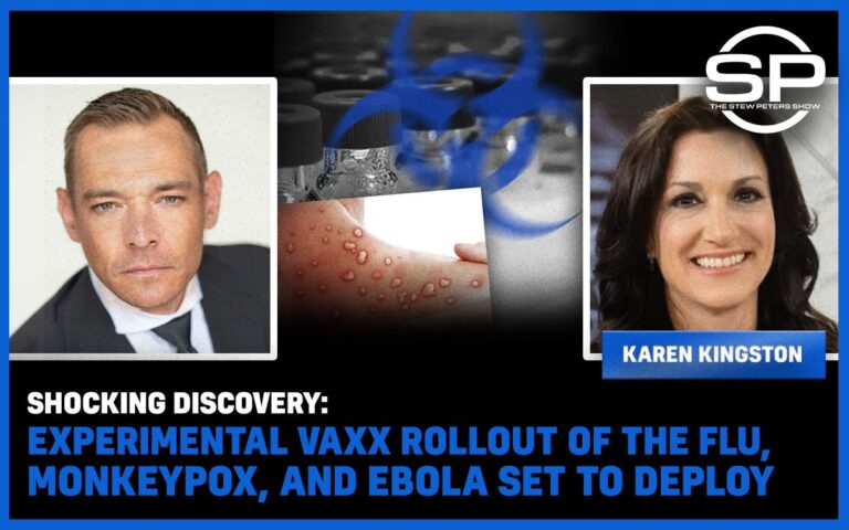 Experimental Vaxx Rollout Of The Flu, Monkeypox, And Ebola Set To Deploy - Stew Peters and Karen Kingston