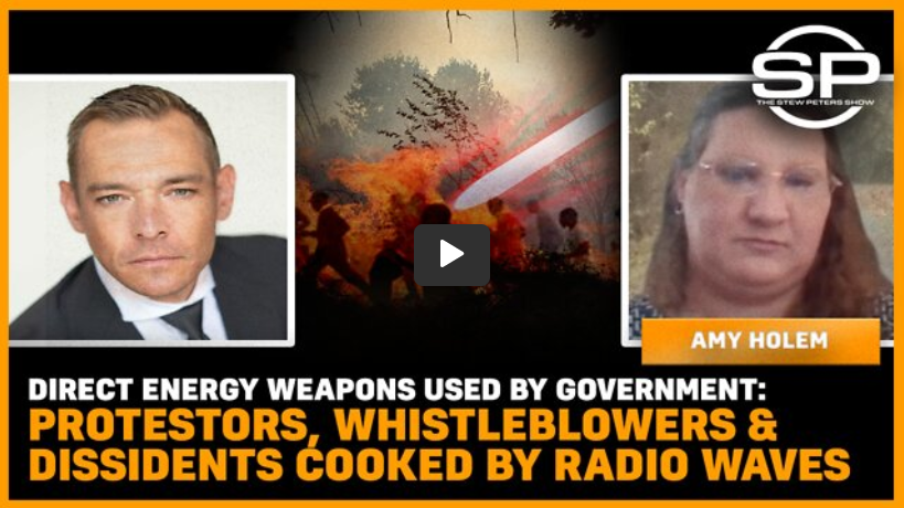 Direct Energy Weapons Are Real. Stew Peters Interviews Government Whistleblower.