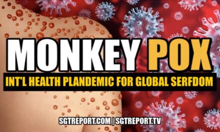 MONKEY HOAX: INTERNATIONAL HEALTH PLANDEMIC FOR GLOBAL SERFDOM