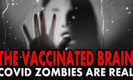 The Vaccinated Brain. Covid Zombies are Real  (Video and Notes)