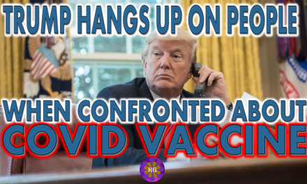 Trump Hangs Up on People When Confronted About Covid Vaccine